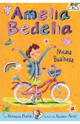 Amelia Bedelia Chapter Book 1 Amelia Bedelia Means Business  -